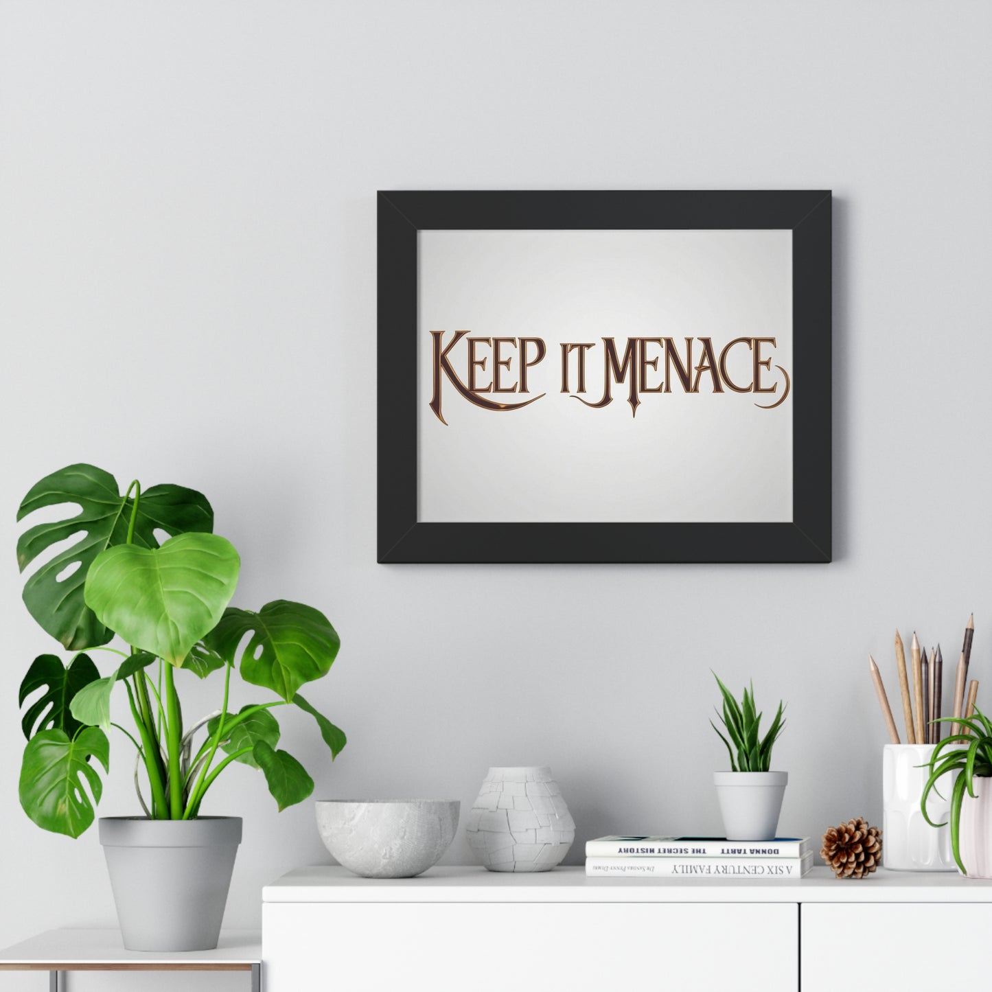 Framed Poster - KEEP IT MENACE